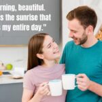 Romantic Good Morning Messages: 70+ Heart Touching Messages to Brighten Their Day Romantic Good Morning Messages: 70+ Heart Touching Messages to Brighten Their Day