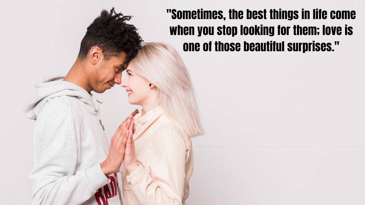 115+ Unexpected Love Quotes: The Ultimate Collection to Touch Your Heart