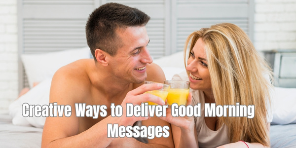 Deliver Good Morning Messages
