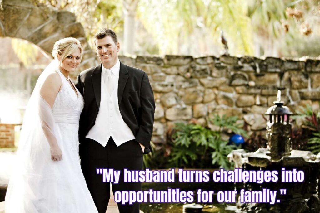 Quotes Celebrating Your Hardworking Husband