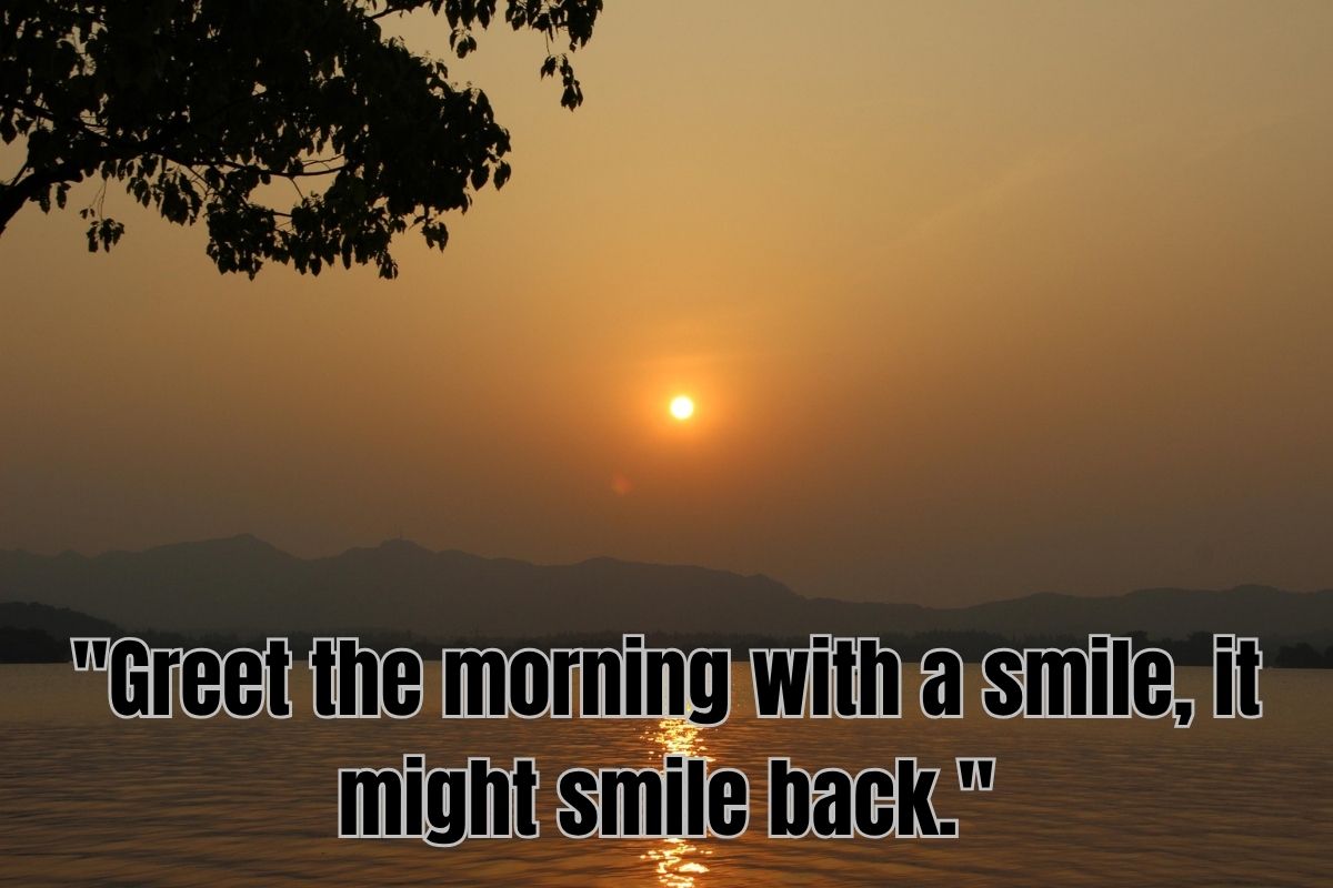 120+ Have A Great Day Quotes & Wishes For Positivity - Start Every Morning Right