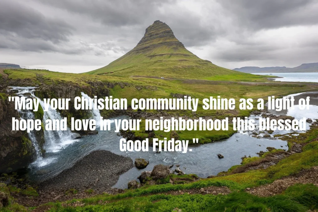 52 Good Friday Wishes Honouring Christ's Sacrifice and Love - Messages of Faith and Hope