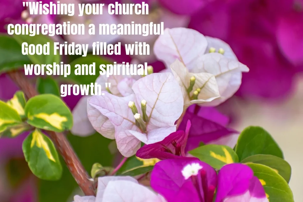 52 Good Friday Wishes Honouring Christ's Sacrifice and Love - Messages of Faith and Hope