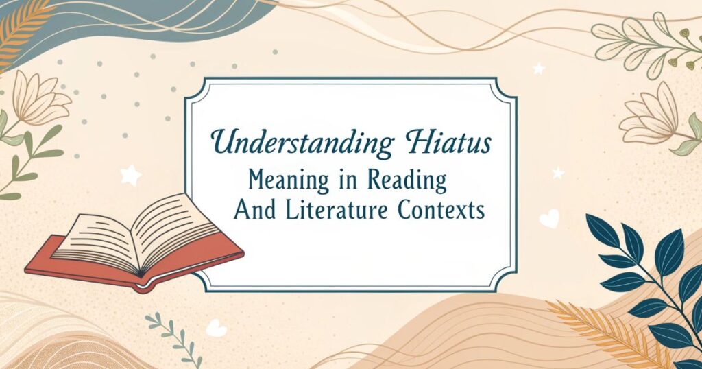 apb-meaning-hiatus-meaning-in-reading-and-literature