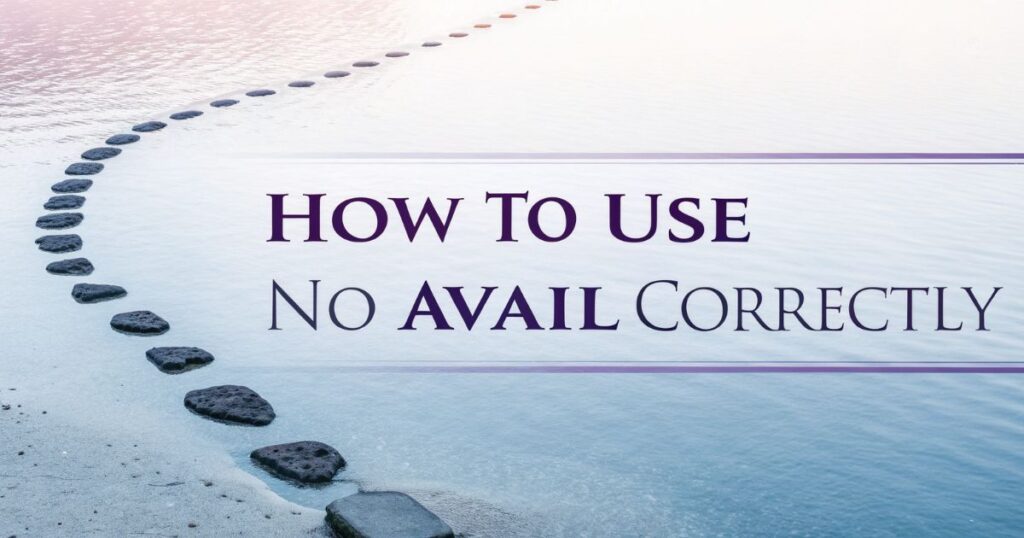 how-to-use-to-no-avail-correctly
