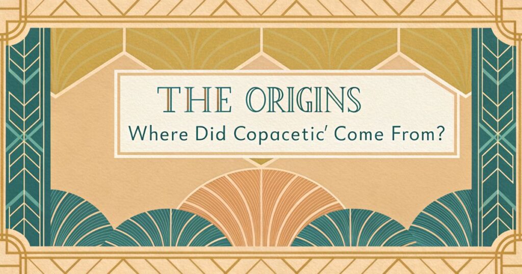 the-origins-where-did-copacetic-come-from