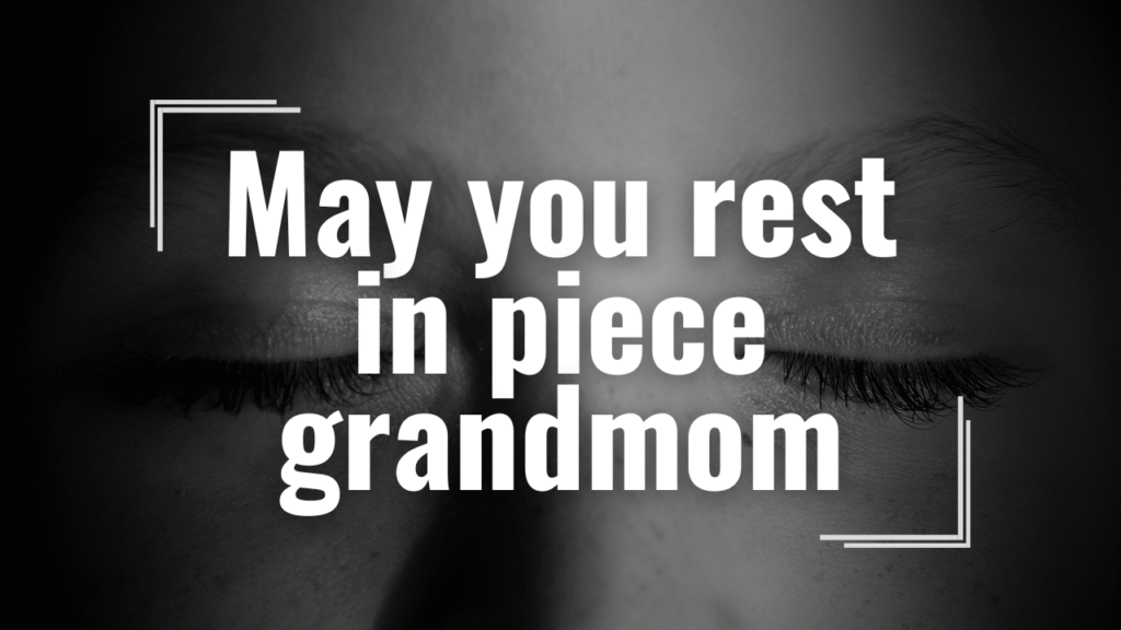 100+ Heartfelt Quotes & Messages for a Grandmother Who Passed Away