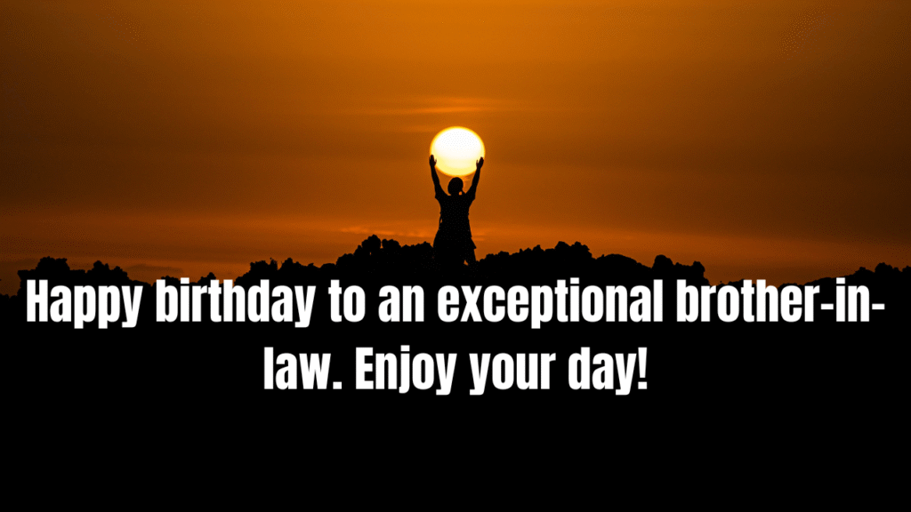 Best Happy Birthday Wishes for Brothers-in-Law